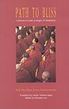 Path to Bliss: A Practical Guide to the Stages of Meditation