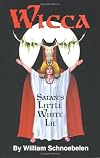Wicca: Satan's Little White Lie