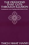 The Diamond That Cuts Through Illusion: Commentaries on the Prajnaparamita Diamond Sutra