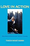 Love in Action: Writings on Nonviolent Social Change