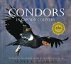 Condors in Canyon Country: The Return of the California Condor to the Grand Canyon Region