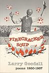 Firecracker Soup: Poems from the Reagan Years