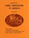 History of Work Cooperation in America