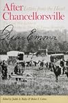 After Chancellorsville, Letters from the Heart: The Civil War Letters of Private Walter G. Dunn & Emma Randolph