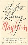 The Fine Art of Literary Mayhem