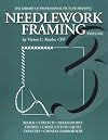 Needlework Framing (Library of Professional Picture Framing, Vol. 3)