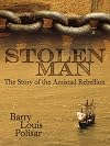 Stolen Man: The Story of the Amistad Rebellion