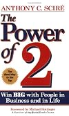 The Power of 2: Win Big With People in Business and in Life