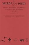 Words & Deeds: Natives, Europeans & Writing in Eastern North America, 1500-1850