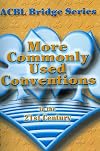 More Commonly Used Conventions in the 21st Century: The Notrump Series (ACBL Bridge)
