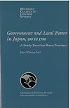 Government and Local Power in Japan 500-1700