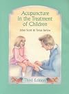 Acupuncture in the Treatment of Children (3rd Edition)