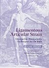 Ligamentous Articular Strain: Osteopathic Manipulative Techniques for the Body: Revised Edition