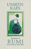 Unseen Rain: Quatrains of Rumi