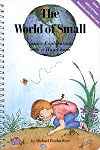 The World of Small: Nature Explorations With a Hand Lens/Book and Hand Lens