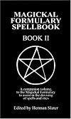 A Magickal Formulary Spellbook Companion: Book II