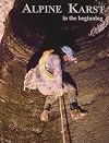 Alpine Karst, in the beginning, 2008, Vol. 3