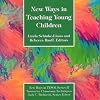 New Ways in Teaching Young Children