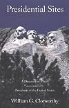 Presidential Sites: A Directory of Places Associated With Presidents of the United States