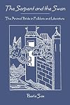 The Serpent and the Swan: The Animal Bride in Folklore and Literature