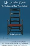 Mr. Lincoln's Chair: The Shakers and Their Quest for Peace