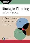 Strategic Planning Workbook for Nonprofit Organizations, Revised and Updated