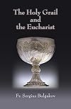 The Holy Grail and the Eucharist (Library of Russian Philosophy)