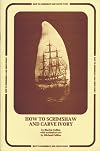 How to Scrimshaw and Carve Ivory