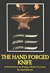 Hand Forged Knife: An Introduction to the Working of Modern Tool Steels