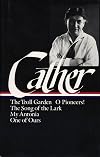 Early Novels and Stories: The Troll Garden / O Pioneers! / The Song of the Lark / My Antonia / One of Ours