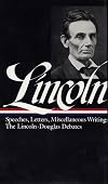 Speeches and Writings, Volume 1: 1832-1858 {LOA}