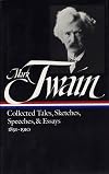 Collected Tales, Sketches, Speeches, & Essays: Volume 2