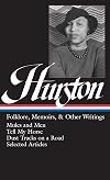 Zora Neale Hurston: Folklore, Memoirs, and Other Writings (Library of America)