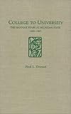 College to University: The Hannah Years at Michigan State, 1935-1969