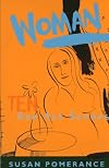 Woman: Monologues for Actresses : Ten One-Act Scenes