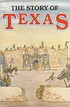 The Story of Texas (Four Volumes in One)