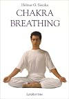 Chakra Breathing: Pathway to Energy, Harmony and Self-Healing