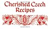 Cherished Czech Recipes