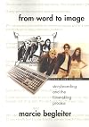 From Word to Image: Storyboarding and the Filmmaking Process