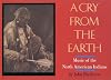 A Cry from the Earth: Music of North American Indians