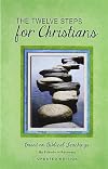 The Twelve Steps for Christians