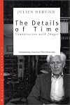 The Details of Time: Conversations With Ernst Junger (Eridanos Library (New York, N.Y.))