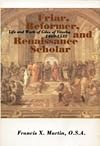 Friar, reformer, and Renaissance scholar : life and work of Giles of Viterbo, 1469-1532