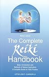 The Complete Reiki Handbook: Basic Introduction and Methods of Natural Application: A Complete Guide for Reiki Practice (Shangri-La)