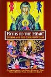 Paths to the Heart: Sufism and the Christian East