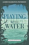 Playing with Water: Passion and Solitude on a Philippine Island (Twentieth Century Lives)