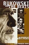Bukowski and the Beats: A Commentary on the Beat Generation