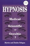 Hypnosis: Medical, Scientific or Occultic?