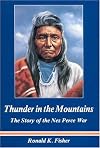 Thunder in the mountains : the story of the Nez Perce War