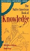 The Native American Book of Knowledge